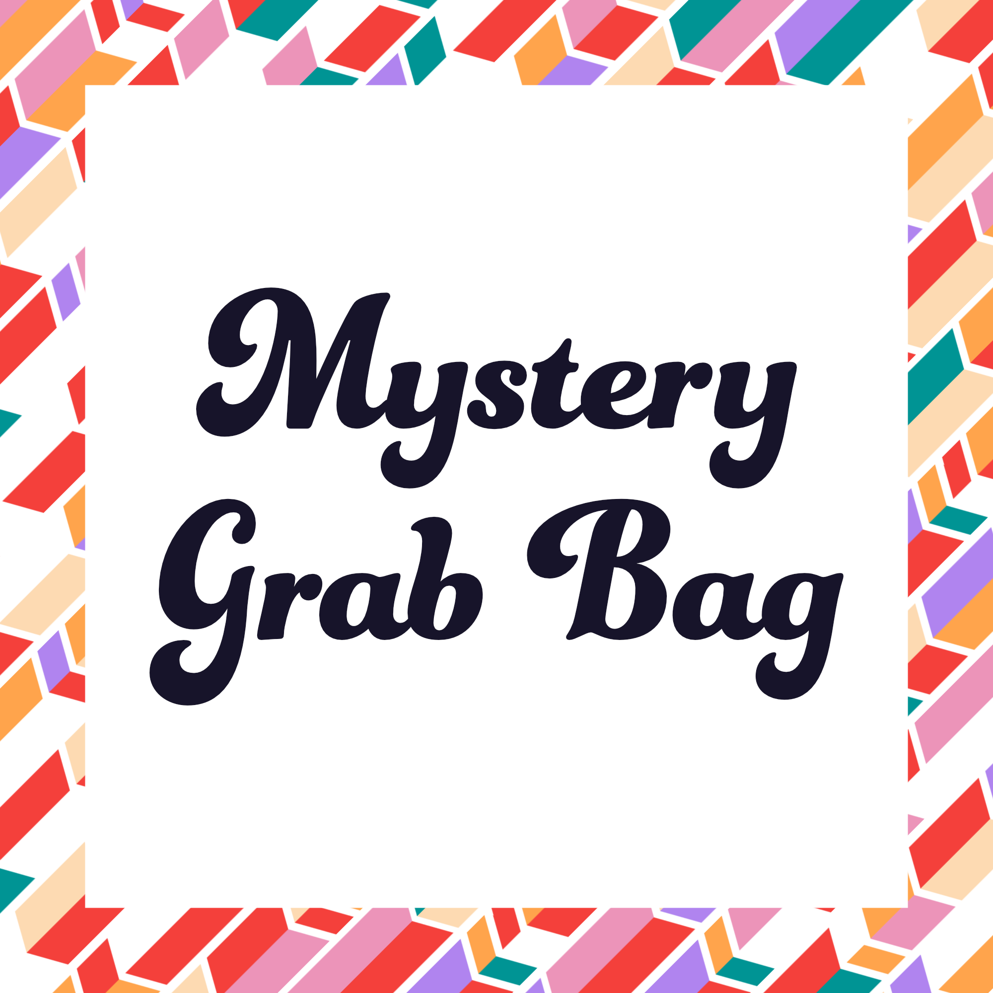 Mystery Grab Bag